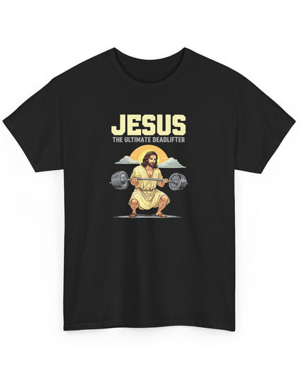 Jesus The Ultimate Dead Lifter Funny Christian Workout Gym T-Shirt Funny Joke Shirt Gym Shirt