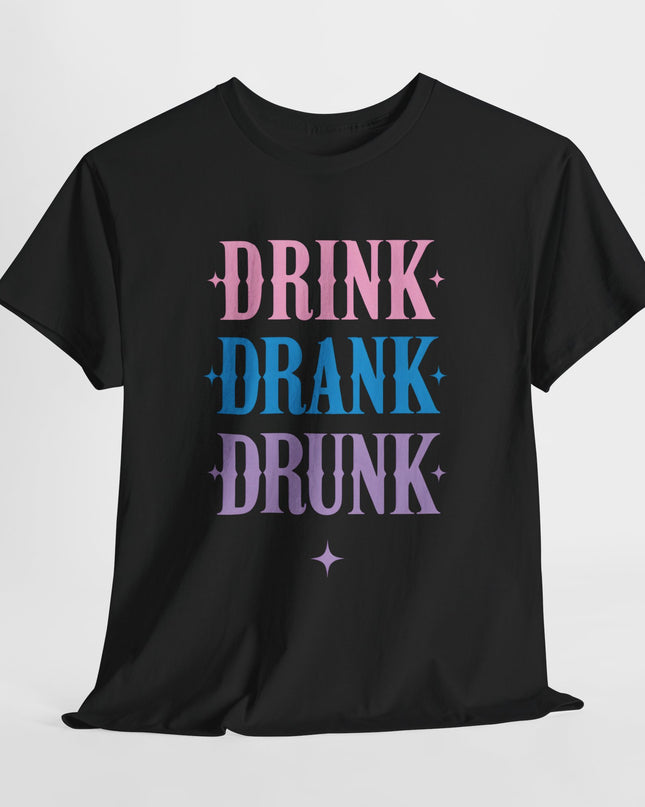 Drinking Shirt, Funny Drunk Shirt, Drink Drank Drunk Shirt, Girls Weekend Shirt, Day Drinking Shirt, Bachelorette Party Shirt, Besties Tee