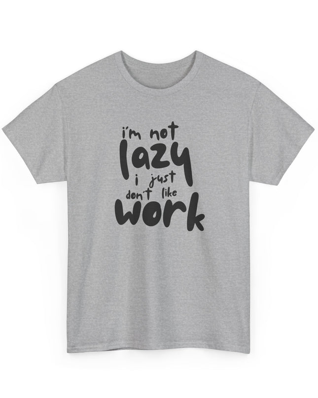 I'm Not Lazy Funny T-shirt, Lazy Tee, Humor Shirt, Sarcastic Graphic Tee, Joke Shirt, Joke, Men, Women, Teens T-shirt