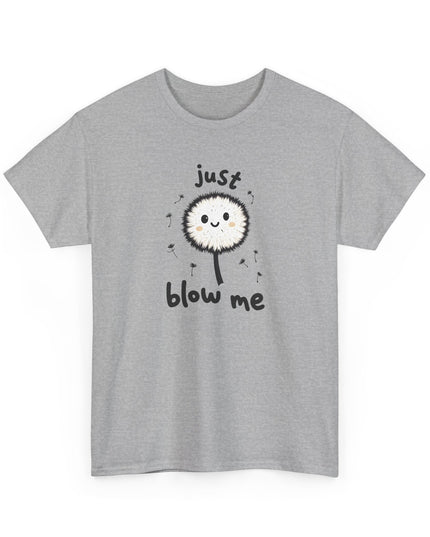 Blow Me Dandelion Shirt, Funny Unisex Shirts, Offensive Shirts, Mens Shirts, Womens Shirts, Joke Shirts, Inappropriate Shirts, Rude Shirts