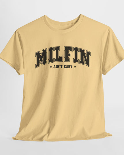 Milfin' Ain't Easy Shirt, Sarcastic Adult Humor T-Shirt, Funny Woman Shirt, Self Love Vibe Shirt, Funny Girlfriend T-Shirt, Gifts For Wife