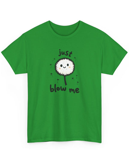 Blow Me Dandelion Shirt, Funny Unisex Shirts, Offensive Shirts, Mens Shirts, Womens Shirts, Joke Shirts, Inappropriate Shirts, Rude Shirts
