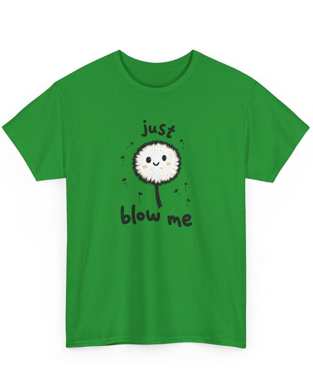 Blow Me Dandelion Shirt, Funny Unisex Shirts, Offensive Shirts, Mens Shirts, Womens Shirts, Joke Shirts, Inappropriate Shirts, Rude Shirts