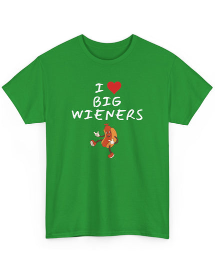 I Heart (Love)Big Wieners Hot Dogs Sausages Frankfurters T-Shirt, Joke Shirt, Humor shirt, Funny Joke T-shirt, Sarcastic T-Shirt