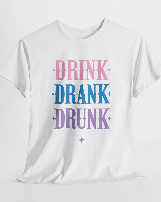 Drinking Shirt, Funny Drunk Shirt, Drink Drank Drunk Shirt, Girls Weekend Shirt, Day Drinking Shirt, Bachelorette Party Shirt, Besties Tee
