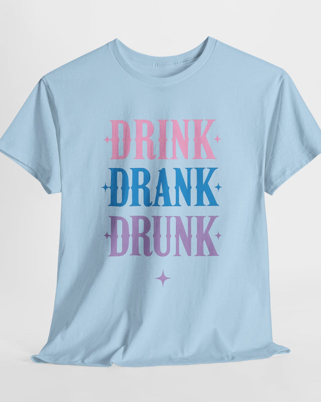 Drinking Shirt, Funny Drunk Shirt, Drink Drank Drunk Shirt, Girls Weekend Shirt, Day Drinking Shirt, Bachelorette Party Shirt, Besties Tee