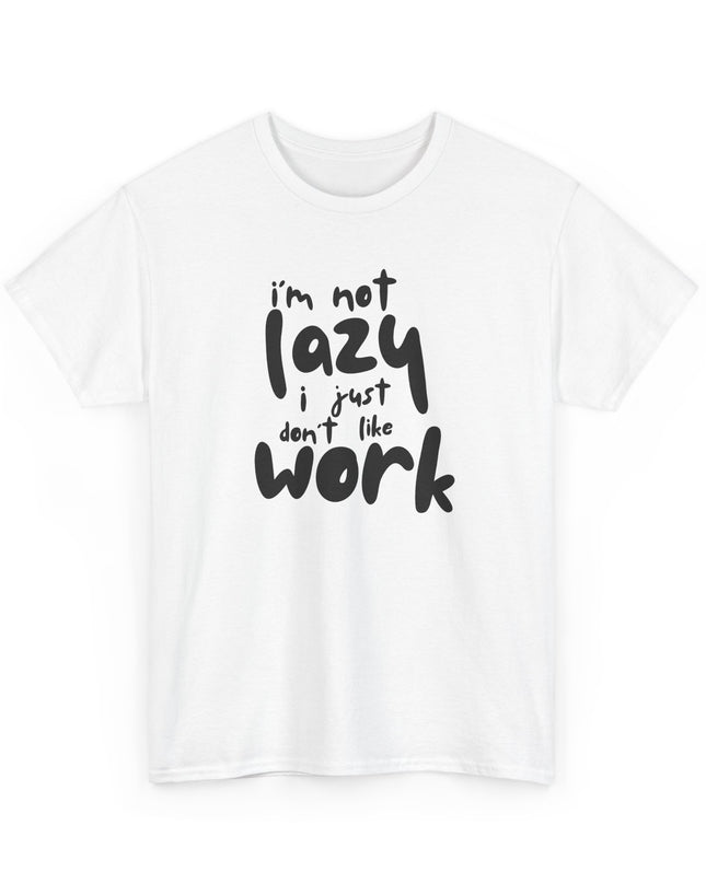 I'm Not Lazy Funny T-shirt, Lazy Tee, Humor Shirt, Sarcastic Graphic Tee, Joke Shirt, Joke, Men, Women, Teens T-shirt