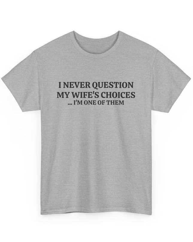 Funny Husband, Boyfriend Tee Shirt, Sarcastic Saying Humor Joke T-Shirt for Men, Husband Gift Shirt