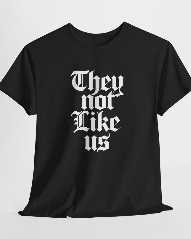 They Not Like Us T-Shirt – Retro Graphic Tee, Vintage-Inspired Music Merch, Bold Streetwear for Music Fans