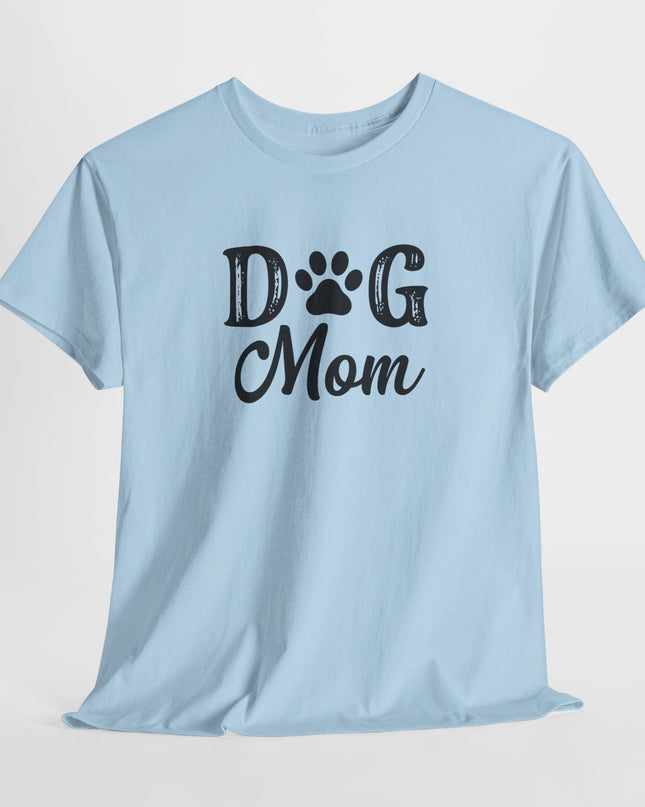 Dog Mom Shirt, Dog Mama Gift Shirt, Dog Mom Birthday Shirt, Dog Owner Shirt, Funny Dog Mom Tee, Mothers Day gift shirt, Dog Lovers Tee
