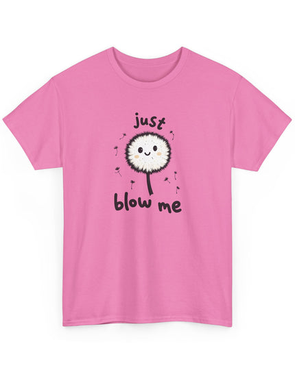 Blow Me Dandelion Shirt, Funny Unisex Shirts, Offensive Shirts, Mens Shirts, Womens Shirts, Joke Shirts, Inappropriate Shirts, Rude Shirts