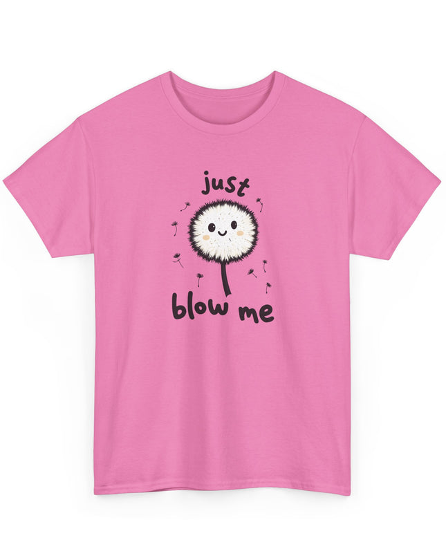 Blow Me Dandelion Shirt, Funny Unisex Shirts, Offensive Shirts, Mens Shirts, Womens Shirts, Joke Shirts, Inappropriate Shirts, Rude Shirts