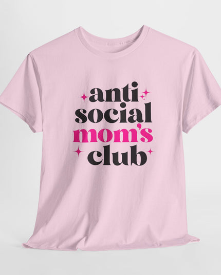 Anti Social Mom's Club Tee, Mama t-shirt, Mom shirt, Mom Joke Tee, Mom Life Shirt, Mom T-shirt, Gift for Mom, Funny Mom, Sarcastic Mom Tee