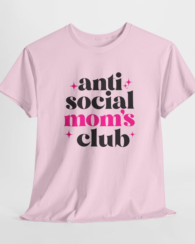 Anti Social Mom's Club Tee, Mama t-shirt, Mom shirt, Mom Joke Tee, Mom Life Shirt, Mom T-shirt, Gift for Mom, Funny Mom, Sarcastic Mom Tee