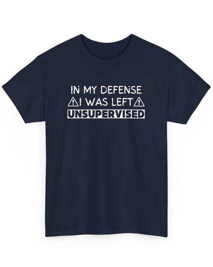 In My Defense Funny T-shirt Offensive T Shirt Cool Graphic T Shirts Crazy Shirts for Men, Women, Teens, Novelty Tee