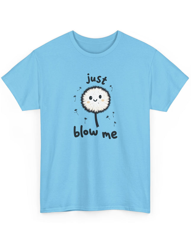 Blow Me Dandelion Shirt, Funny Unisex Shirts, Offensive Shirts, Mens Shirts, Womens Shirts, Joke Shirts, Inappropriate Shirts, Rude Shirts
