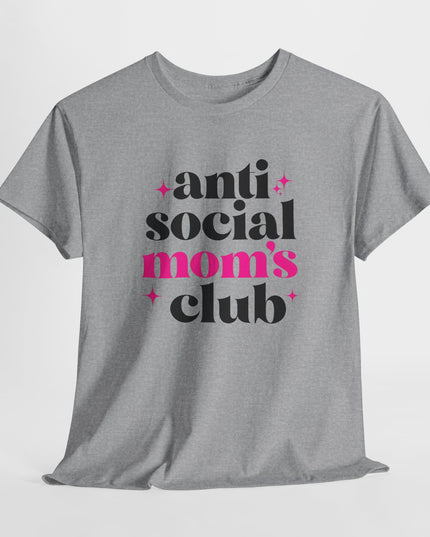 Anti Social Mom's Club Tee, Mama t-shirt, Mom shirt, Mom Joke Tee, Mom Life Shirt, Mom T-shirt, Gift for Mom, Funny Mom, Sarcastic Mom Tee