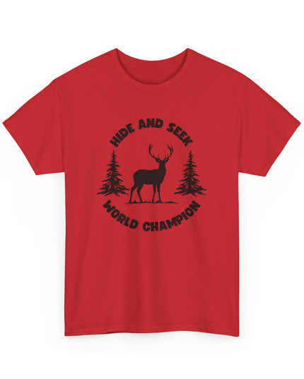 Hide and Seek World Champ Buck Hunting Shirt funny T-shirt, Shirt Cool Graphic, T-Shirts Crazy Shirts, Joke Tee, for Men, Women, Teens