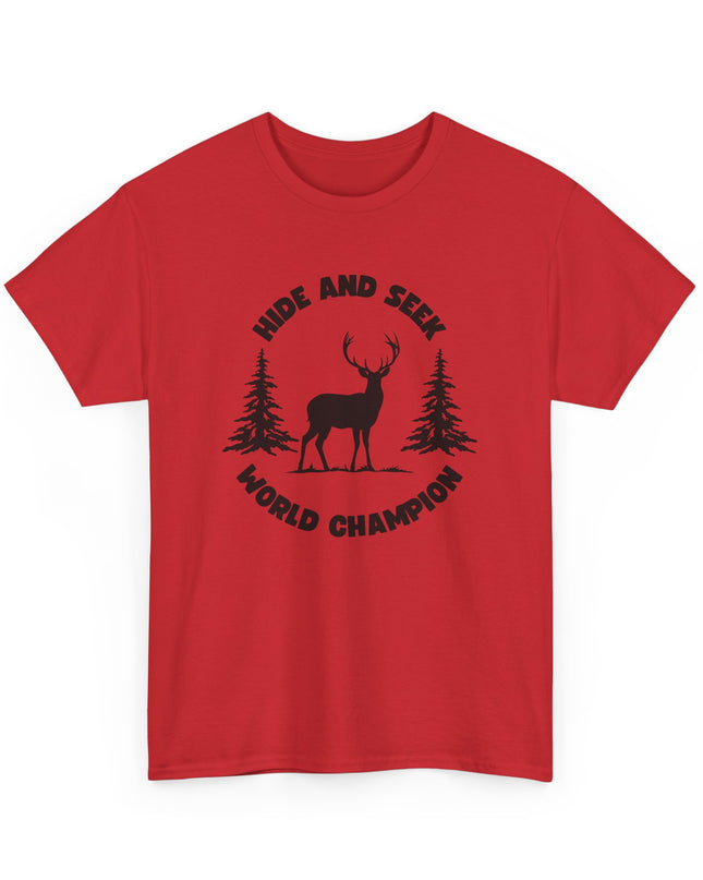 Hide and Seek World Champ Buck Hunting Shirt funny T-shirt, Shirt Cool Graphic, T-Shirts Crazy Shirts, Joke Tee, for Men, Women, Teens