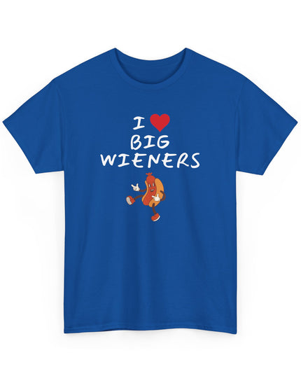 I Heart (Love)Big Wieners Hot Dogs Sausages Frankfurters T-Shirt, Joke Shirt, Humor shirt, Funny Joke T-shirt, Sarcastic T-Shirt