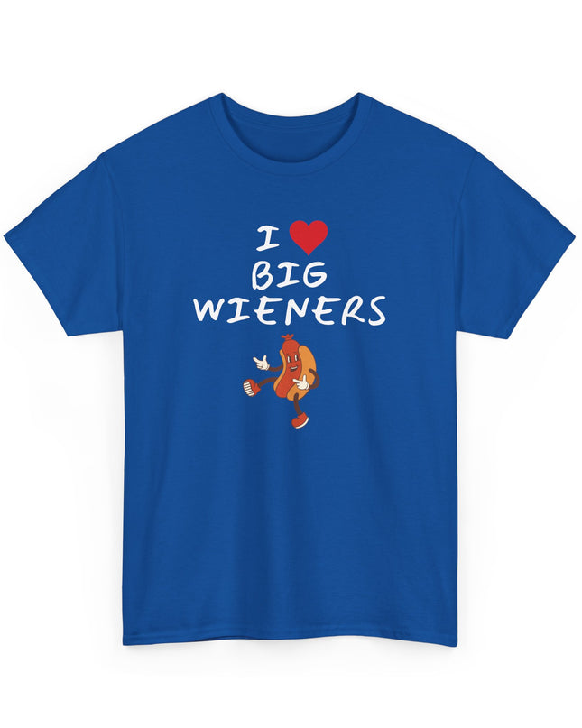 I Heart (Love)Big Wieners Hot Dogs Sausages Frankfurters T-Shirt, Joke Shirt, Humor shirt, Funny Joke T-shirt, Sarcastic T-Shirt