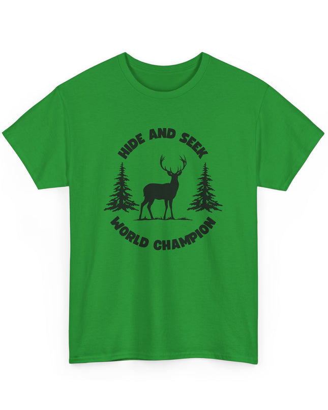 Hide and Seek World Champ Buck Hunting Shirt funny T-shirt, Shirt Cool Graphic, T-Shirts Crazy Shirts, Joke Tee, for Men, Women, Teens