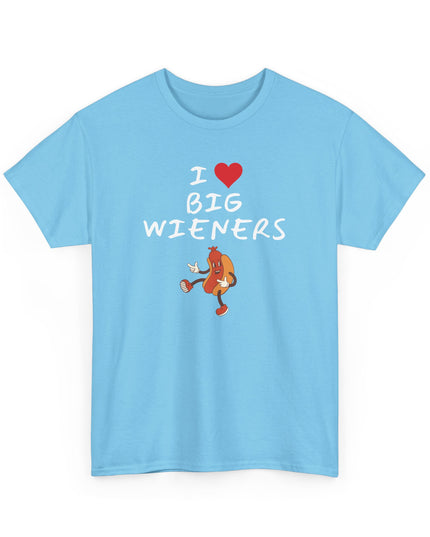 I Heart (Love)Big Wieners Hot Dogs Sausages Frankfurters T-Shirt, Joke Shirt, Humor shirt, Funny Joke T-shirt, Sarcastic T-Shirt