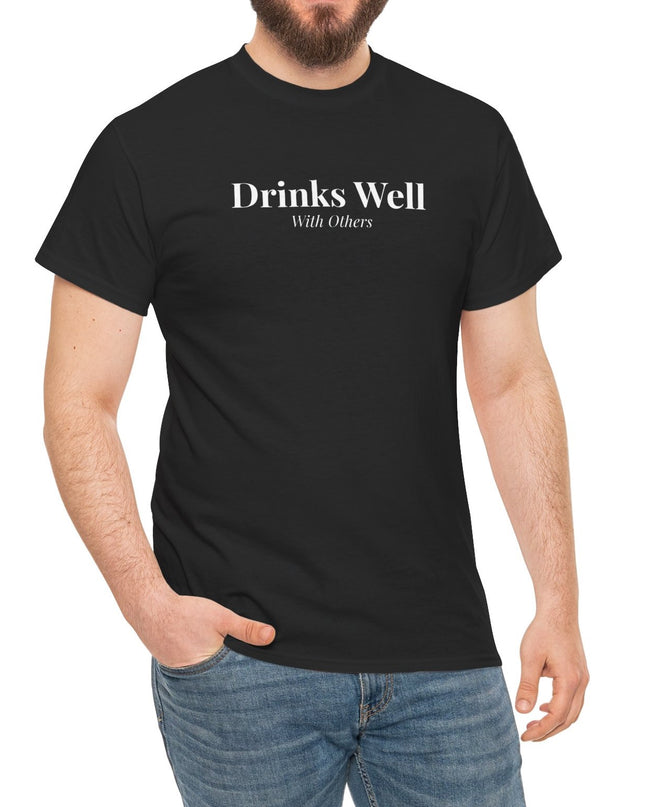Drinks Well With Others Shirt, Joke Drinking Tee, Cute Drinking Tee, Funny Alcohol Shirt, Drinking Tee, Alcoholic Shirt, Sarcastic Party Tee