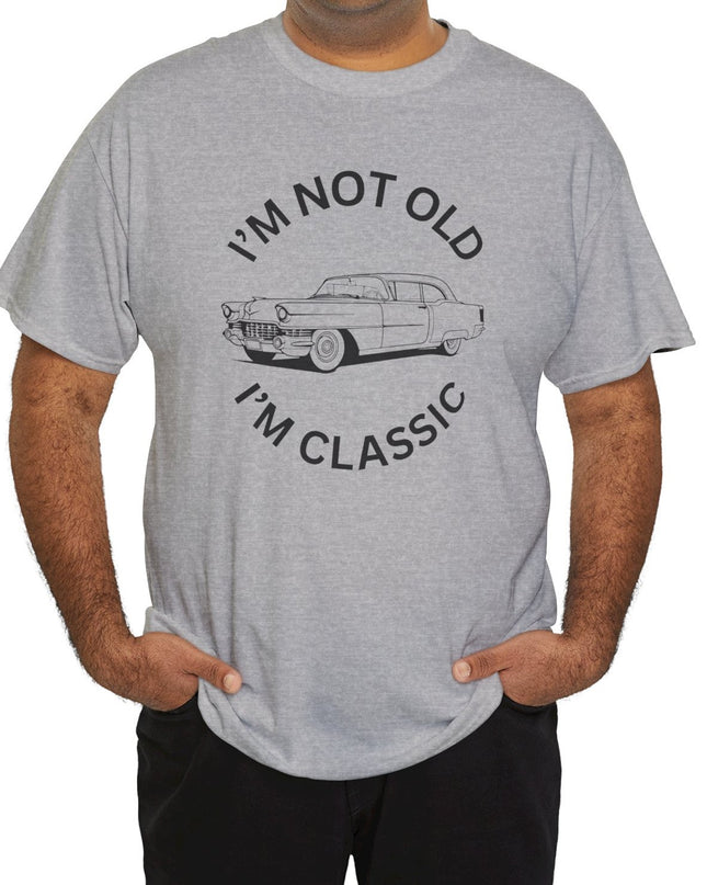 I'm Not Old I'm Classic Shirt - Funny Car Graphic Mens and Womens T-Shirt - Birthday Gifts for Parents - Car Lovers Shirt - Funny Car Shirt