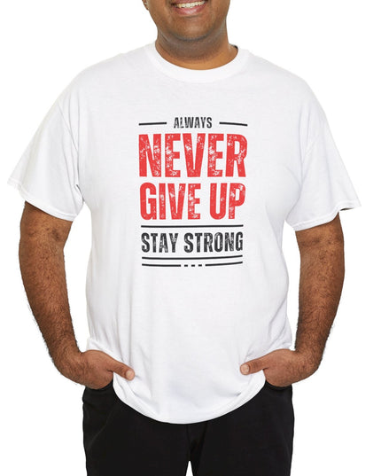 Never Give Up Motivational T-shirt, Inspirational T-Shirt, Love Inspire Shirt, Never Quit Tshirt, Stay Strong Shirt